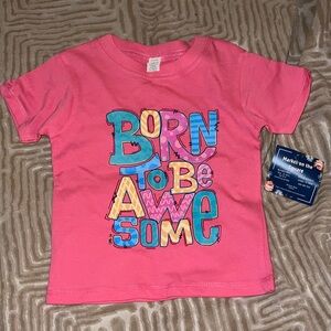 Kids Pink Tee with Multicolor 'Born to be Awesome' Print size 2T